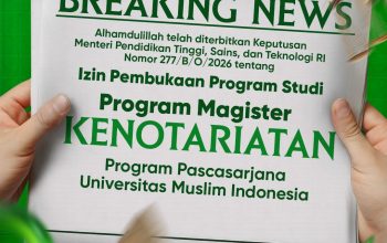 UMI Perkuat Pendidikan Hukum dengan Pembukaan Program Magister Kenotariatan